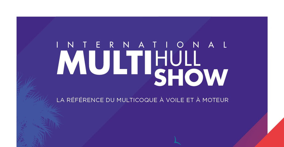 Découvrez notre nouvelle gamme au Multihull Show 2025